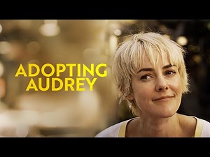 ADOPTING AUDREY Official Trailer (2023) US Heart-Warming Drama