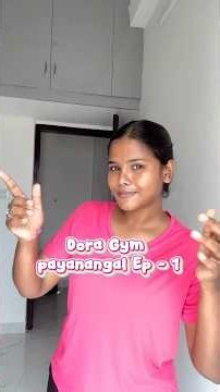 Dora￼vin Gym payanangal Ep-1👧💪