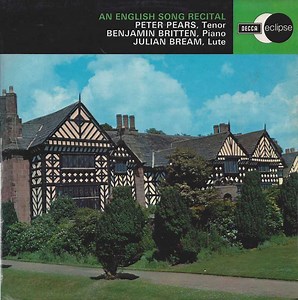 Peter Pears, Benjamin Britten, Julian Bream - An English Song Recital