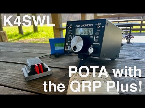 Serious QRP DX: My First POTA Activation with the Index Labs QRP Plus!