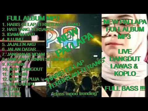 Koplo NEW PALLAPA Full Album MP3 - Hati Yang Tersakiti ! Idaman Hati ! Jangan Dendam ! Kopi Dangdut