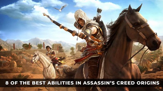8 of the Best Abilities in Assassin’s Creed Origins