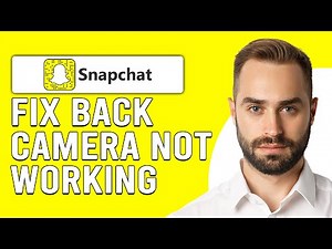 How To Fix Snapchat Back Camera Not Working (Why Snapchat Back Camera Not Working?)