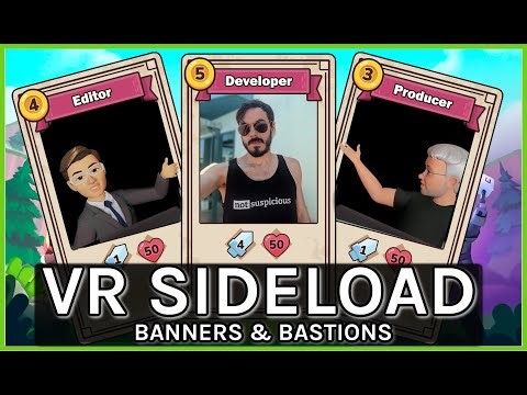 VR Sideload: Banners & Bastions and Airspace Defender with Not Suspicious