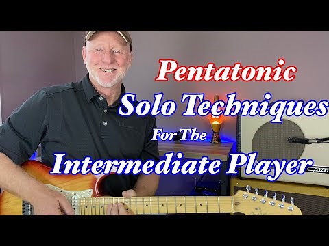 Solo Techniques For The Intermediate Guitar Player