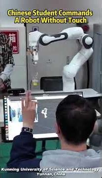 Chinese Student Controls AI Robotic Arm with Simple Hand Gestures | China Tech Hub