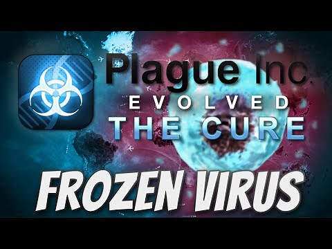 Plague Inc: The Cure - Frozen Virus Mega-Brutal Guide