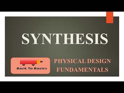 Synthesis | RTL2GDSII | Back To Basics