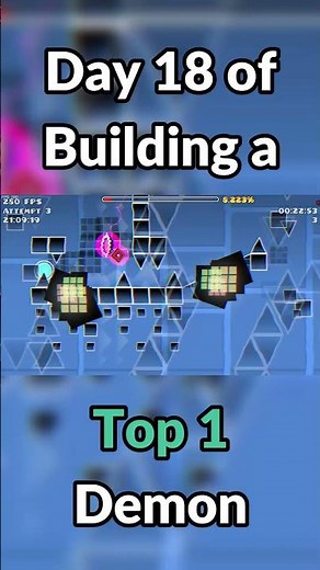 Day 18 of Making an Insane Top 1 Demon!