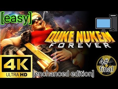 Duke nukem: forever (enchanced edition) [pc] gameplay [4k 60fps] (4#) [final]