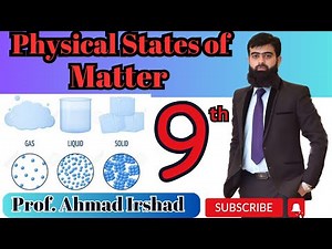 5.1 Physical States of Matter | Chemistry | Class 9 | Introduction | Chap # 5