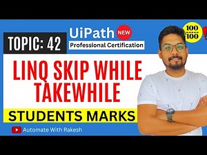 UiPath LINQ Tutorial: Take While and Skip While - Filtering Students with Marks Between 80 and 90