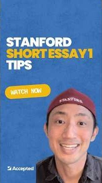 Stanford Short Answer Essay #1 Tips