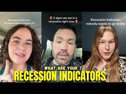 WHAT ARE YOUR .... RECESSION INDICATORS?