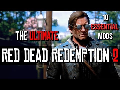 Top 10 Red Dead Redemption 2 Mods - PC