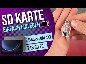 Samsung Galaxy Tab S9 FE - Micro-SD-Karte einsetzen • 💾 • 📲 • 📈 • Anleitung / Tutorial
