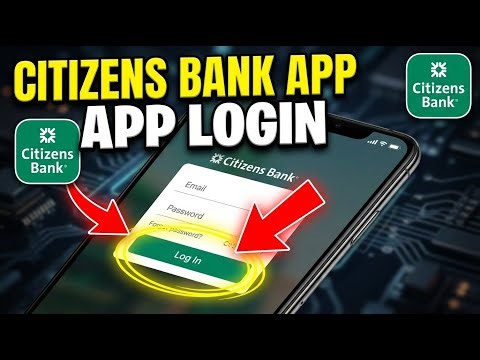 How to login to Citizens Bank mobile app - Secure Method