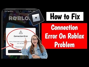 How to Fix Roblox Connection Error Sorry, there was a problem reaching our servers. Please try again