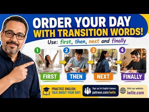 Free English Lesson: Using Transition Words | I Want To Learn English