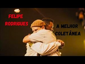 FELIPE RODRIGUES - MIX DE LOUVORES TOP