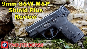 9mm S&W Shield Plus Review