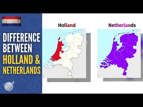 Is Holland and Netherlands the same country? | What is the difference?
