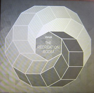 Disrupt - The Recreation Room