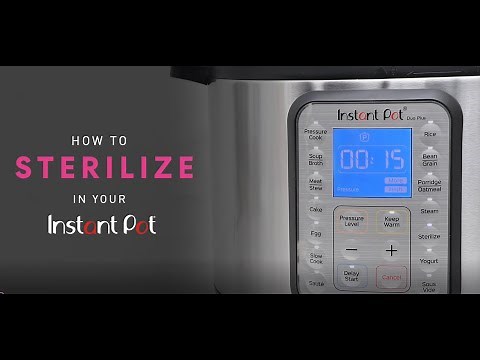 Instant Pot: How to Sterilize