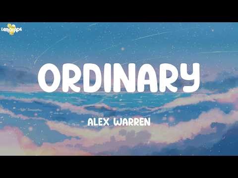 Ordinary - Alex Warren (Lyrics) | Taylor Swift, Meghan Trainor, Lady Gaga, Bruno Mars,...