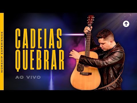 CADEIAS QUEBRAR | Márcio Couth, Nilson Júnior & Coral Tabernáculos | Break Every | Tremble #worship