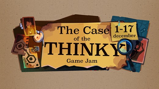 The Case of the Thinky Game Jam