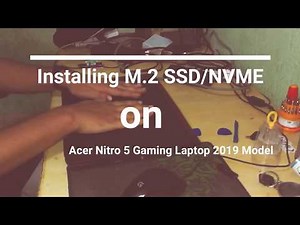 How to Install M.2 SSD/NVME on Acer Nitro 5 Gaming Laptop 2019 Model [AN515-43-54-52]
