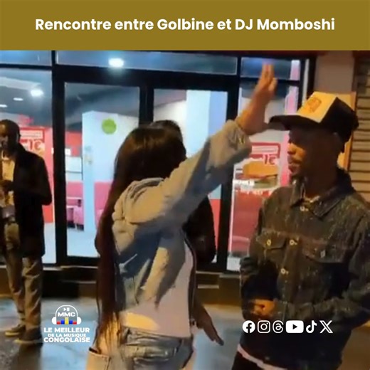 🥰 La rencontre entre Golbine et DJ Momboshi. #MMC | Le Meilleur de la Musique Congolaise