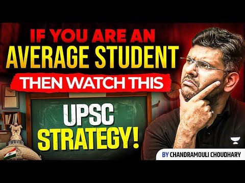 UPSC Strategy for Average Students | Realistic Plan to Crack IAS Exam Without Being a Topper!