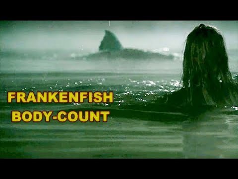 Frankenfish: Body Count (In Honor of 47 Meters Down: Uncaged)