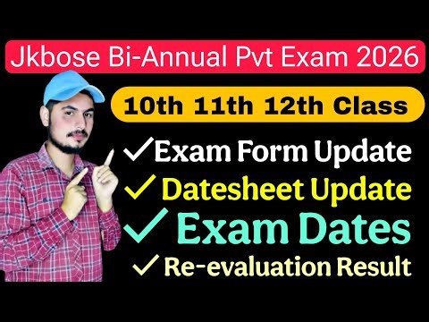 Jkbose 10th 11th 12th Class Bi-Annual Private Exam 2026 | Exam From, Datesheet, Exam Date | Watch