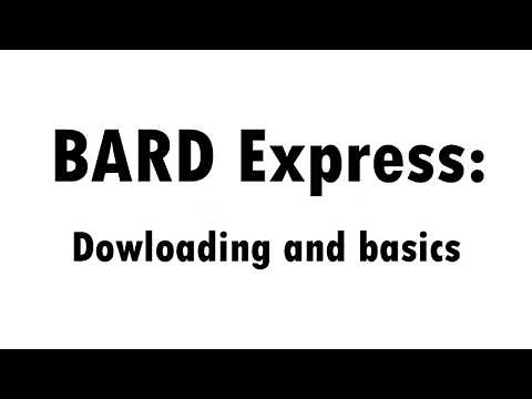 BARD Express - Downloading and Walk-through
