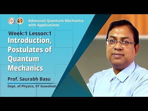 Introduction , Postulates of Quantum Mechanics