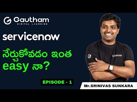 ServiceNow Telugu Series - Episode 1 | ServiceNow Telugu Videos | Gautham Digital Learning