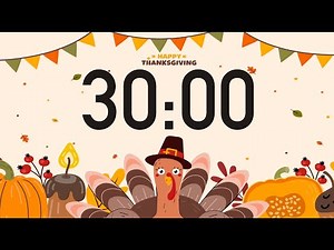 30 Minute Thanksgiving Timer (2025)