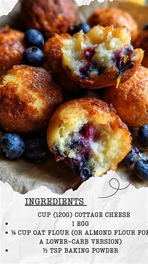Timless kitchen on Instagram: "Blueberry Lemon Cottage Cheese Pancake Bites 🫐🍋 – Bright, High-Protein, Bite-Sized Breakfasts Nutrition info (per 2–3 bites, makes 10–12): Approx. 40 kcal | 3g protein | 2g fat | 3g net carbs | Gluten-free option | No refined sugar Ingredients: ½ cup (120g) cottage cheese 1 egg ¼ cup oat flour (or almond flour for a lower-carb version) ½ tsp baking powder 1–2 tsp maple syrup or honey (optional) ½ tsp lemon zest ½ tsp vanilla extract Pinch of salt ¼ cup fresh or f
