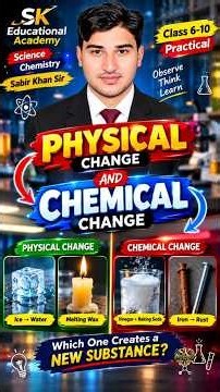 Physical Change vs Chemical Change 🧪🔥 | Amazing Science Practical Sabir Khan #science #sciencefacts