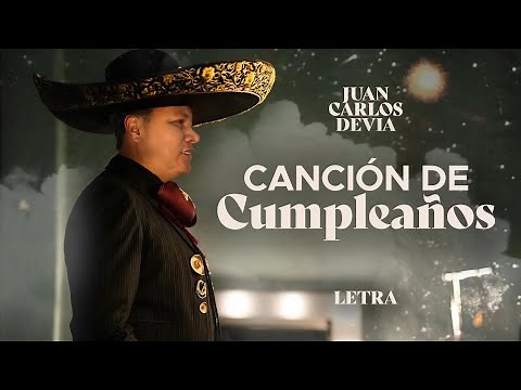 Juan Carlos Devia - Canción de Cumpleaños (Letra)