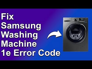 Samsung Washing Machine 1E Error Code (Meaning, Reasons Why It Occurs And How To Resolve The Issue)