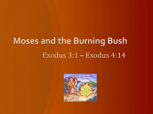 Moses and the Burning Bush - SlideServe