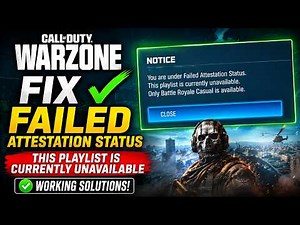 Fix Call of Duty Warzone Failed Attestation Status | This Playlist Is Currently Unavailable
