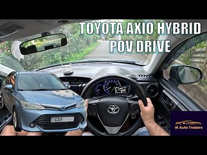 Toyota Corolla Axio Hybrid X Grade NKE165 POV Drive (IK Auto Traders)