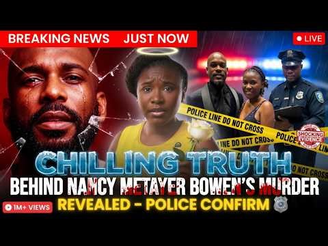 BREAKING! Hot Details Behind Nancy Metayer Bowen - Police needed Therapy After Witnessing This Crime