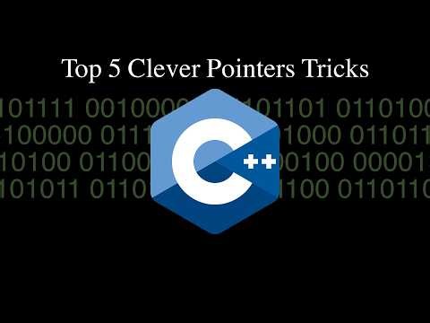 C++: Top 5 Clever Pointers Tricks