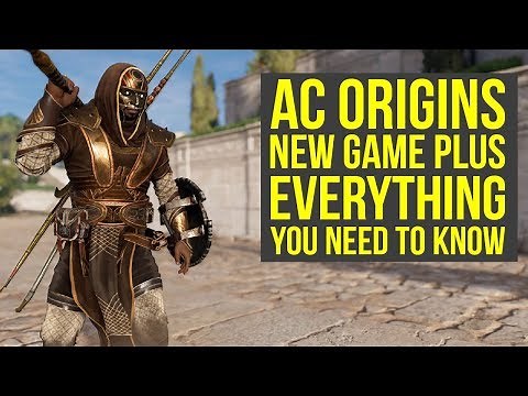 Assassin's Creed Origins New Game Plus EVERYTHING YOU NEED TO KNOW (AC Origins New Game Plus)